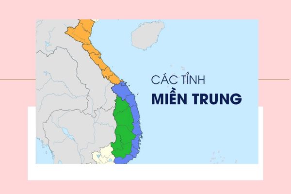 Các tỉnh miền Trung sau sáp nhập hành chính 2025